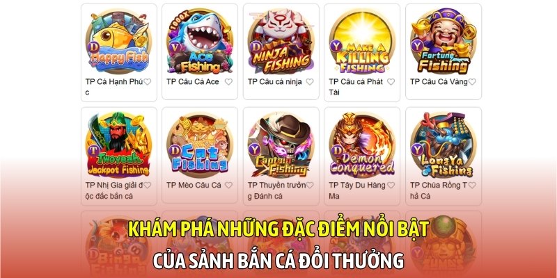 Khám phá những đặc điểm nổi bật của sảnh bắn cá đổi thưởng