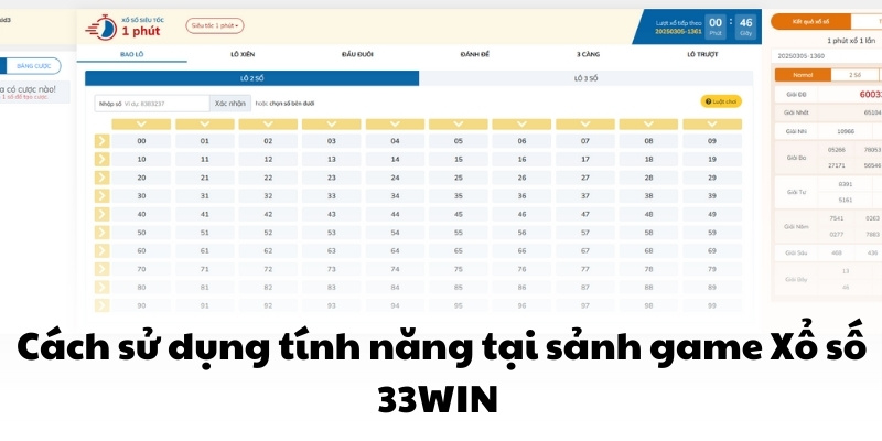 Cách sử dụng tính năng tại sảnh game Xổ số 33WIN 