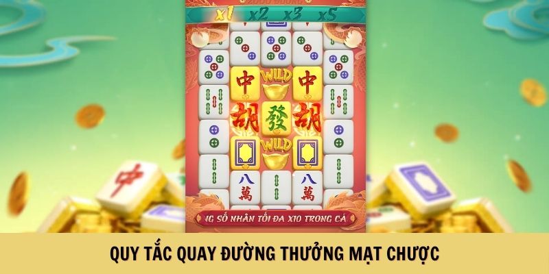 Quy tắc quay đường thưởng mạt chược