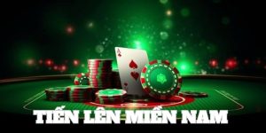 Tiến Lên Miền Nam Đỉnh Cao Game Bài Đổi Thưởng Có Một Không Hai